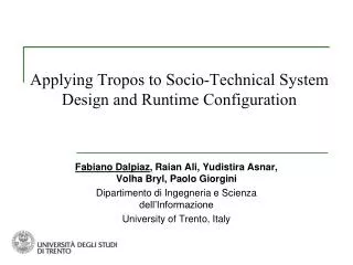 Applying Tropos to Socio-Technical System Design and Runtime Configuration