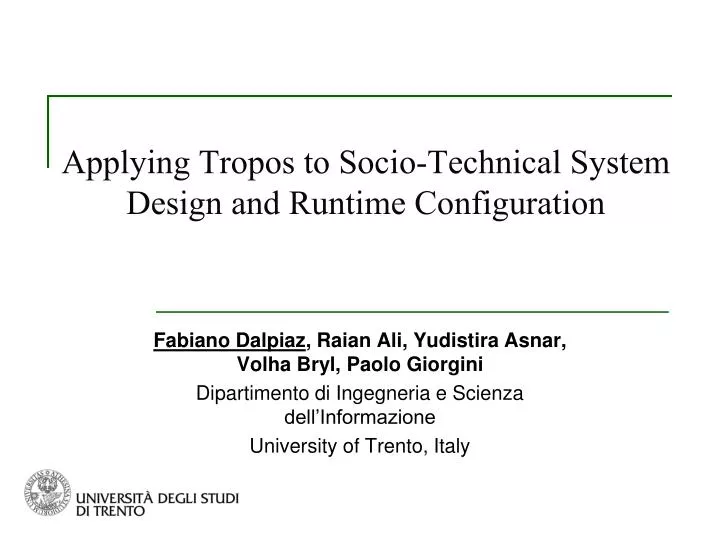 applying tropos to socio technical system design and runtime configuration