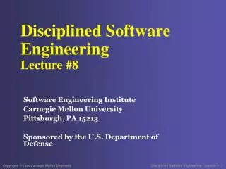 Disciplined Software Engineering Lecture #8