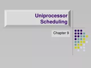 uniprocessor scheduling