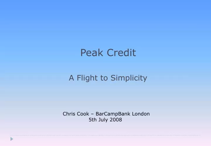 peak credit a flight to simplicity