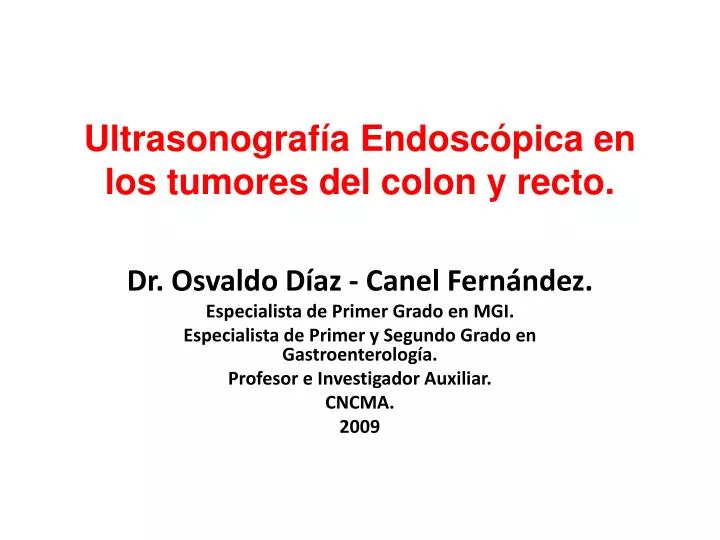 ultrasonograf a endosc pica en los tumores del colon y recto