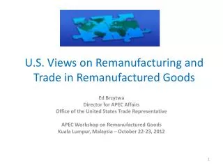 U.S. Views on Remanufacturing and Trade in Remanufactured Goods