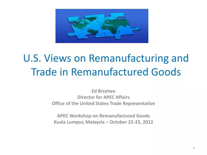 u s views on remanufacturing and trade in remanufactured goods
