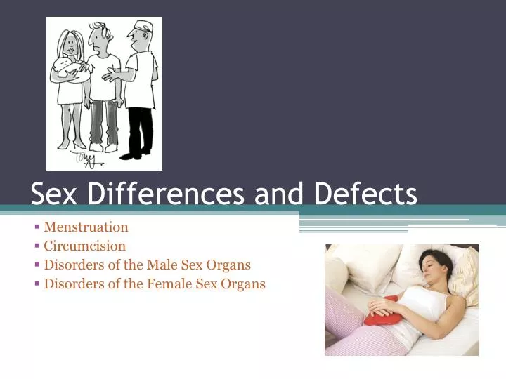 sex differences and defects