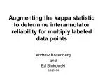 Enhancing Kappa Statistic for Reliable Multi-label Data Annotation Evaluation - slide 1