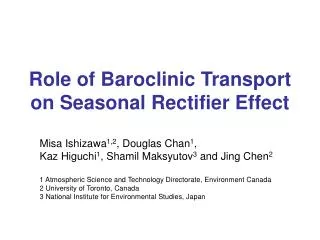 Role of Baroclinic Transport on Seasonal Rectifier Effect