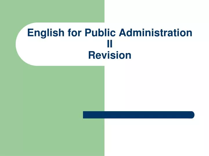 english for public administration ii revision