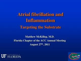 Atrial fibrillation and Inflammation Targeting the Substrate