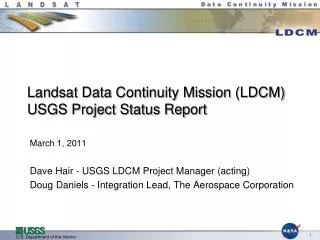 Landsat Data Continuity Mission (LDCM) USGS Project Status Report
