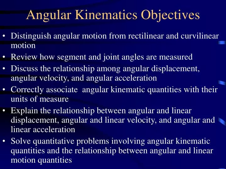 angular kinematics objectives