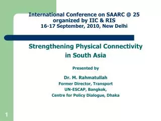 International Conference on SAARC @ 25 organized by IIC &amp; RIS 16-17 September, 2010, New Delhi