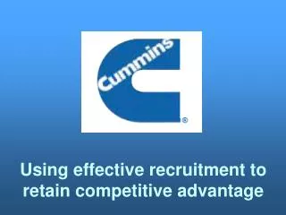 Using effective recruitment to retain competitive advantage