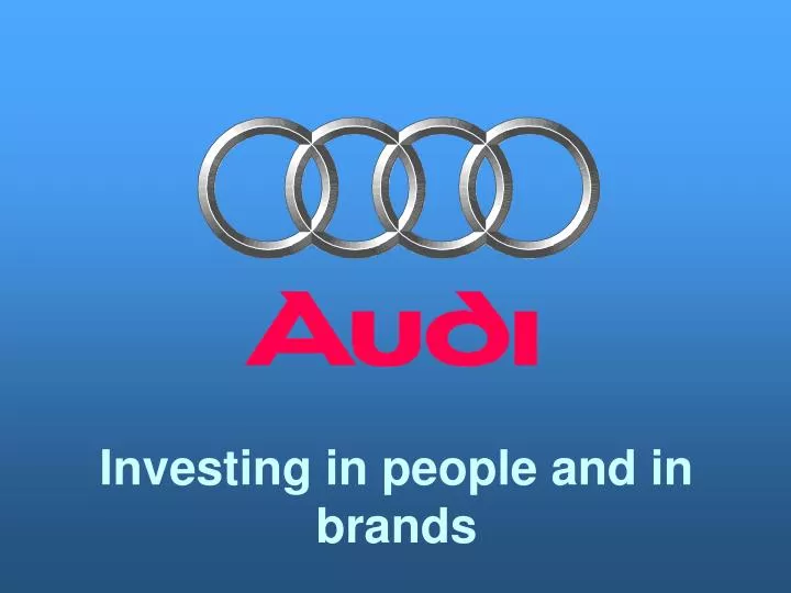 investing in people and in brands