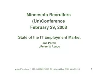 Minnesota Recruiters (Un)Conference February 29, 2008