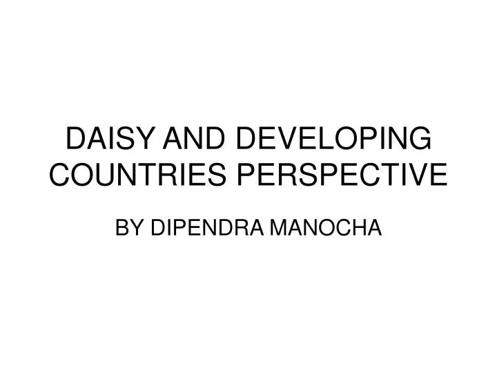 daisy and developing countries perspective