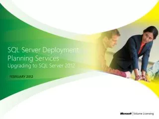 SQL Server Deployment Planning Services Upgrading to SQL Server 2012