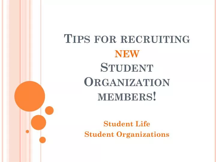 tips for recruiting new student organization members
