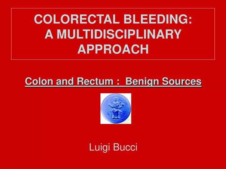 colorectal bleeding a multidisciplinary approach
