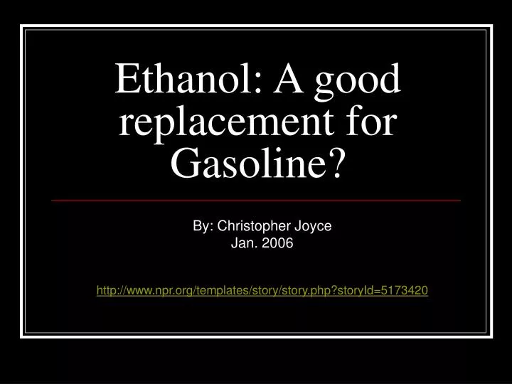 ethanol a good replacement for gasoline