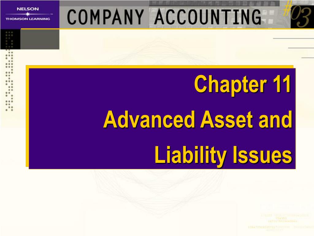PPT - Chapter 11 Advanced Asset and Liability Issues PowerPoint ...