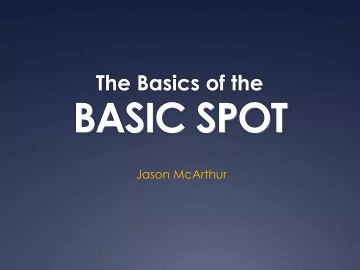basic spot