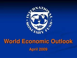 World Economic Outlook April 2009