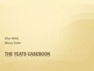 The Yeats Casebook