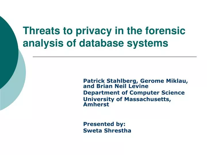 threats to privacy in the forensic analysis of database systems