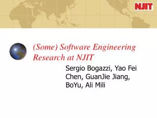 (Some) Software Engineering Research at NJIT