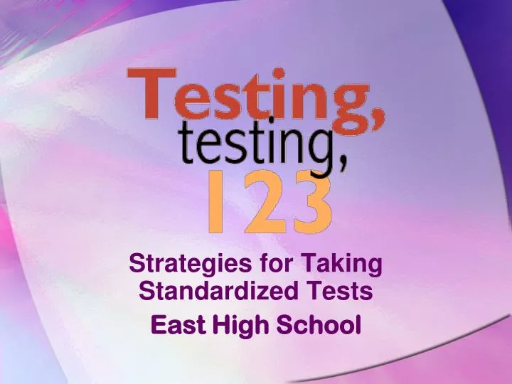 strategies for taking standardized tests east high school