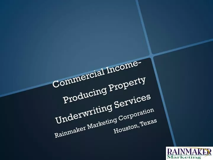 commercial income producing property underwriting services