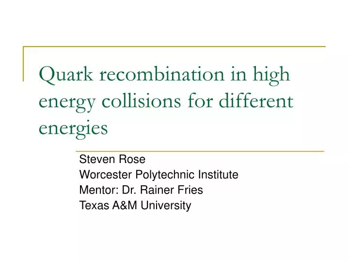 quark recombination in high energy collisions for different energies