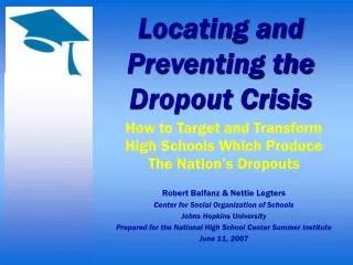Locating and Preventing the Dropout Crisis