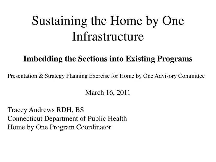 sustaining the home by one infrastructure