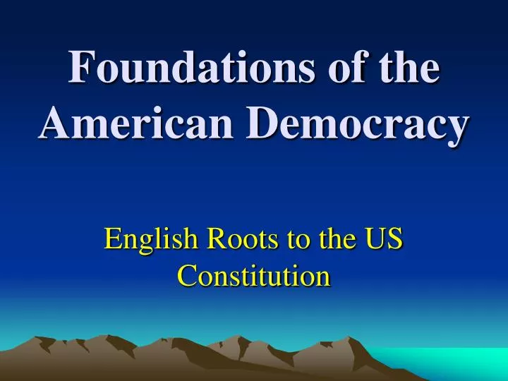 foundations of the american democracy