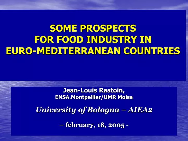 some prospects for food industry in euro mediterranean countries