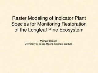 Raster Modeling of Indicator Plant Species for Monitoring Restoration
