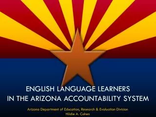 English Language Learners in the Arizona Accountability SYSTEM