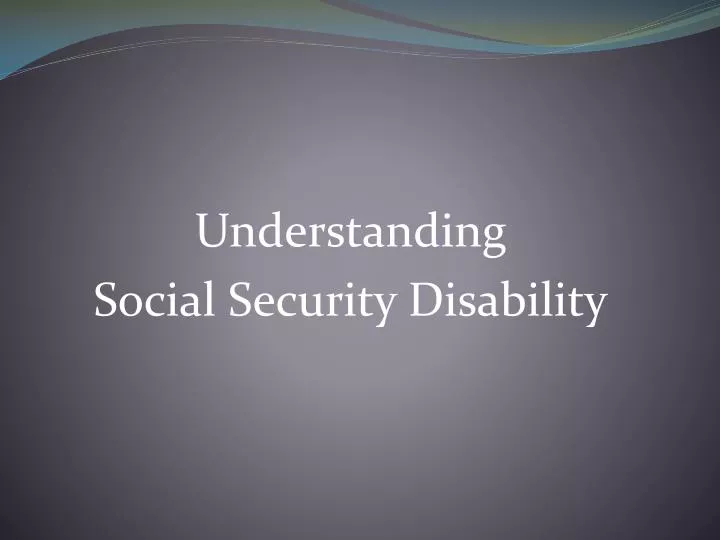 understanding social security disability