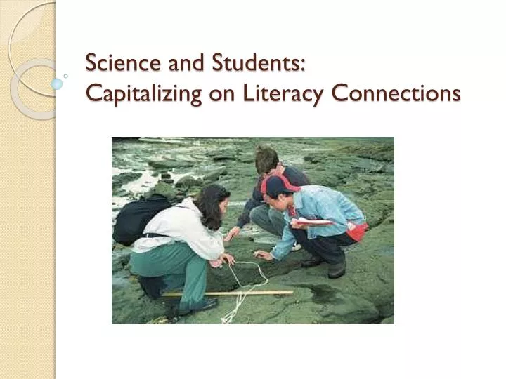 science and students capitalizing on literacy connections