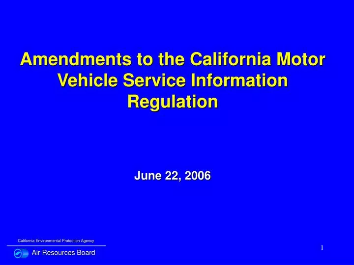 amendments to the california motor vehicle service information regulation june 22 2006
