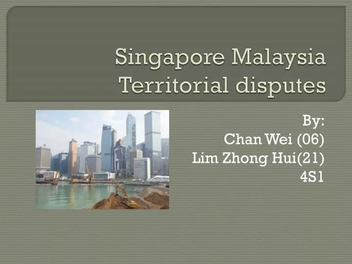 singapore malaysia territorial disputes