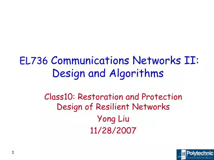 el736 communications networks ii design and algorithms
