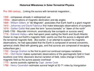 Pre-19th century ... Linking the aurora with terrestrial magnetism...