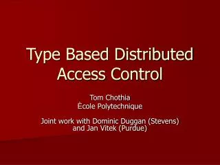 Type Based Distributed Access Control