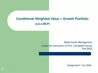 Conditional Weighted Value + Growth Portfolio (a.k.a MCP)