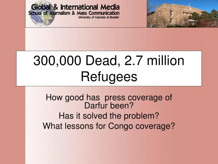 300 000 dead 2 7 million refugees