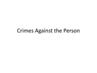 Crimes Against the Person