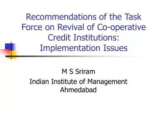 M S Sriram Indian Institute of Management Ahmedabad